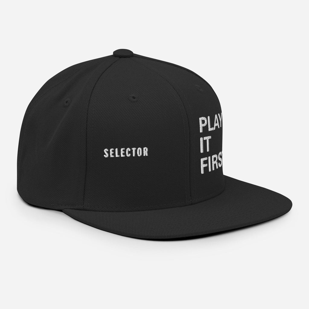 Selector Snapback Hat | Play It First Embroidered DJ Cap | Sound System Culture | Old School Hip Hop Streetwear | Gift for DJs